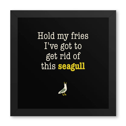 Hold My Fries Framed Print